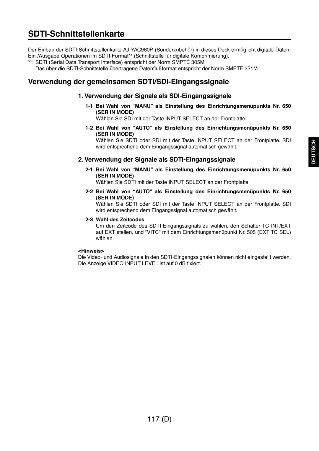 Panasonic AJ-D960 SDTI-Schnittstellenkarte, Verwendung der gemeinsamen SDTI/SDI-Eingangssignale, Wahl des Zeitcodes 