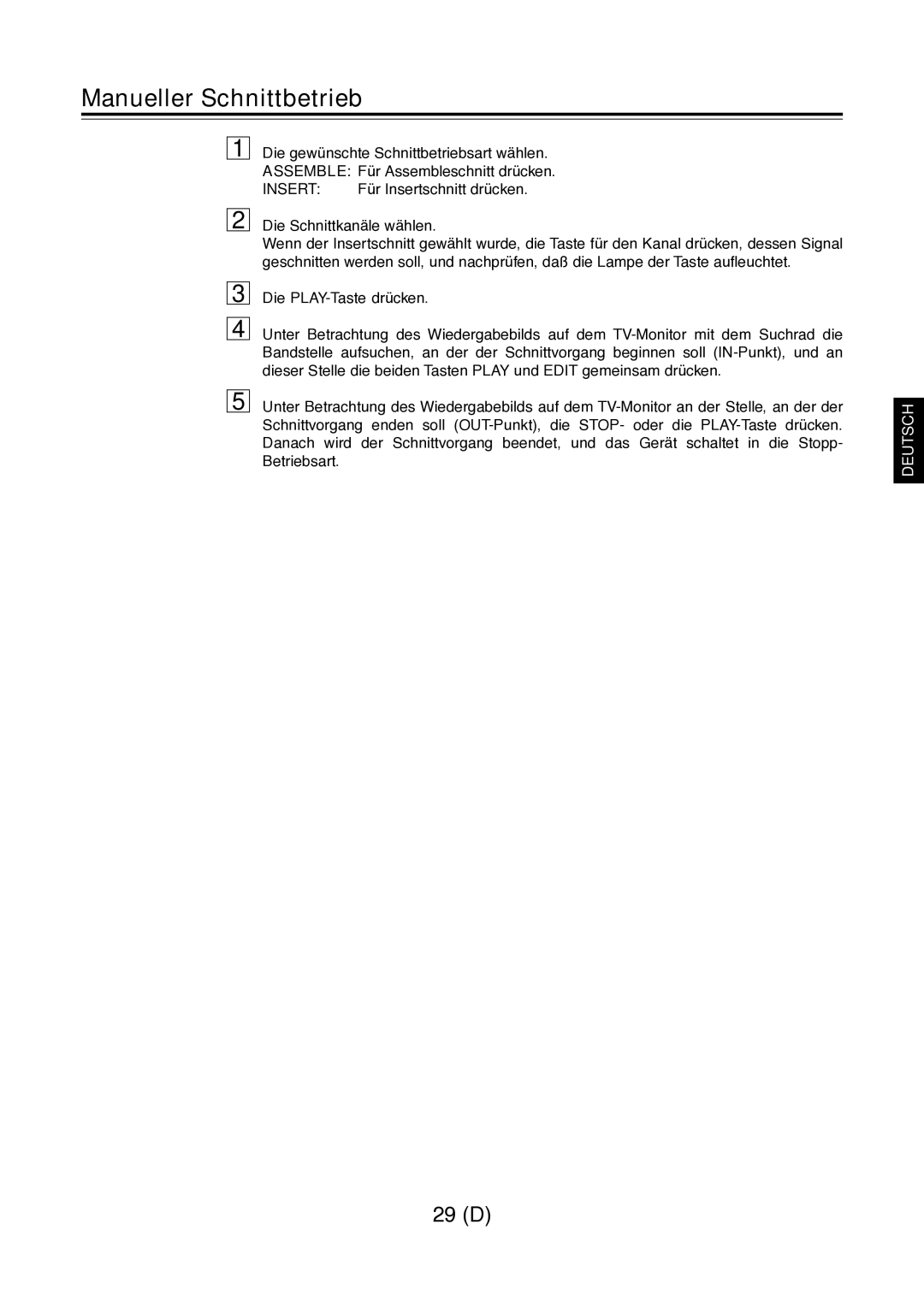 Panasonic AJ-D960 operating instructions Manueller Schnittbetrieb, Insert 