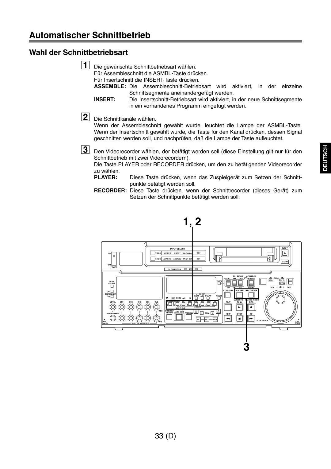 Panasonic AJ-D960 operating instructions Wahl der Schnittbetriebsart 