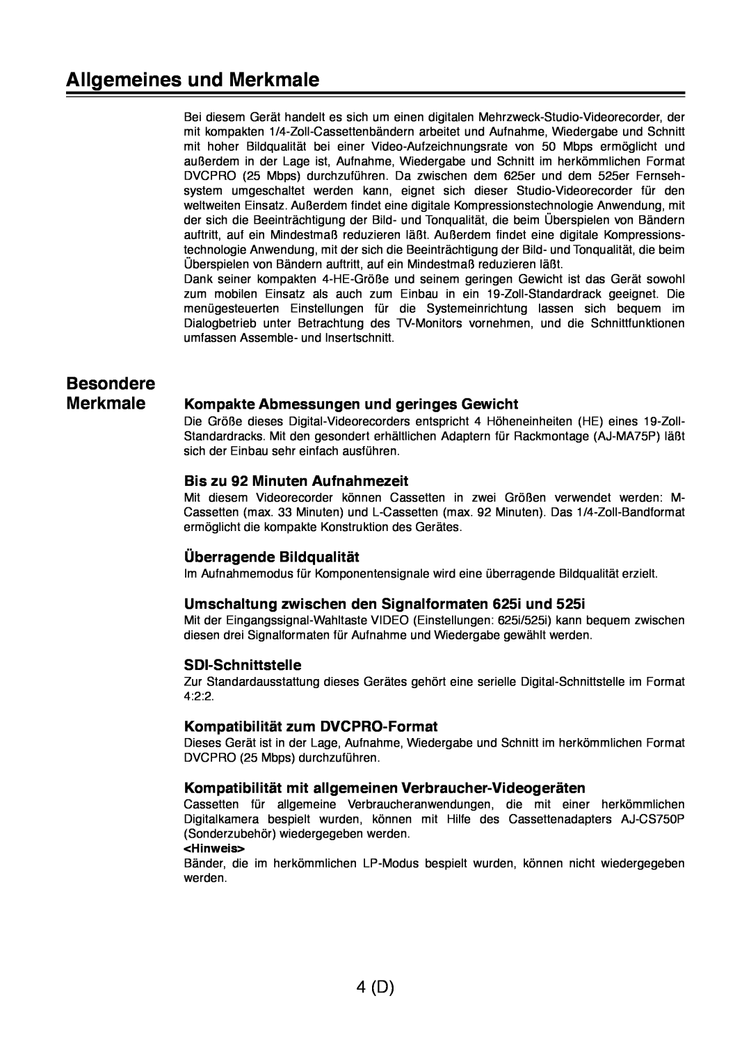 Panasonic AJ-D960 Allgemeines und Merkmale, Besondere, Merkmale Kompakte Abmessungen und geringes Gewicht, Hinweis 