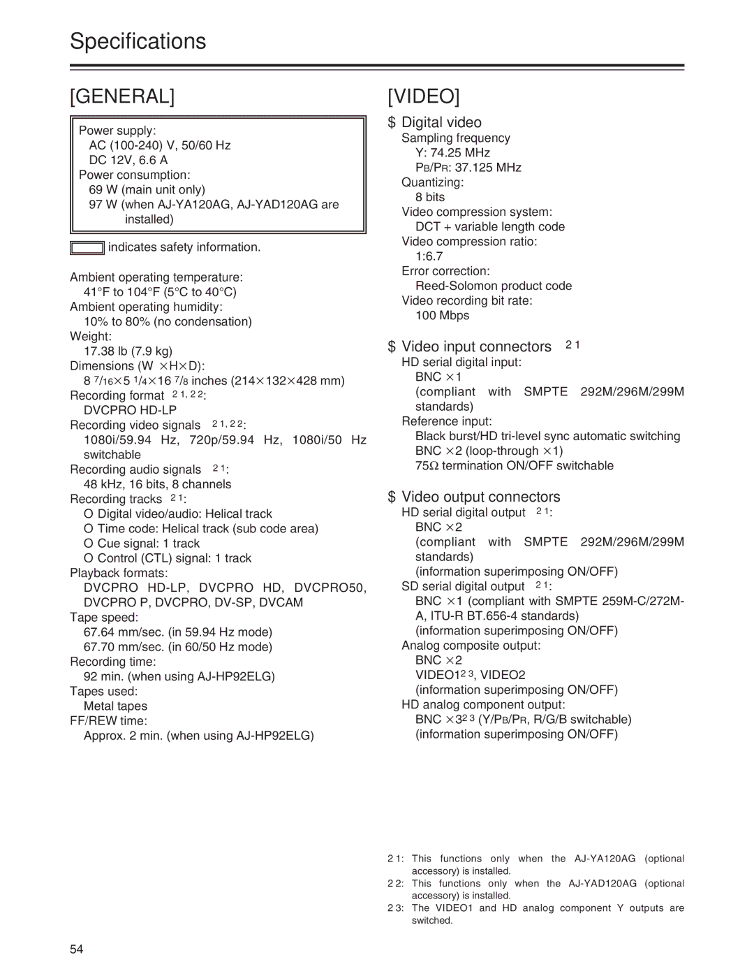 Panasonic AJ-HD1200A Specifications, General, $ Digital video, $ Video input connectors21, $ Video output connectors 