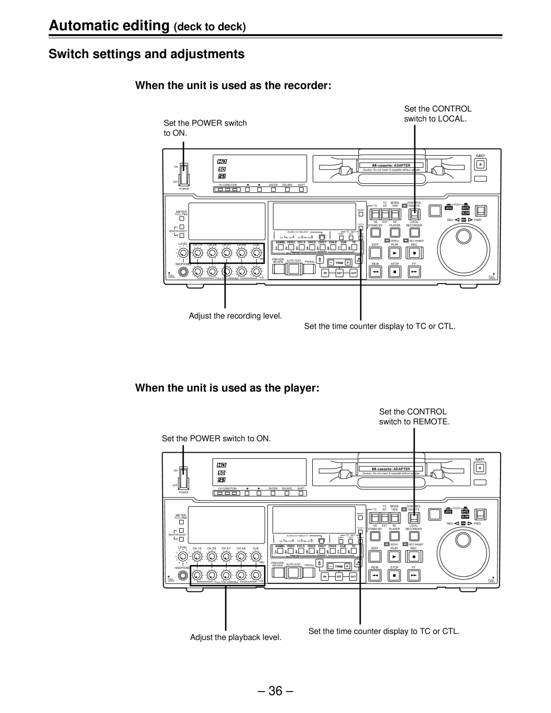 Panasonic AJ-HD150FE Switch settings and adjustments, When the unit is used as the recorder, Set the Power switch to on 