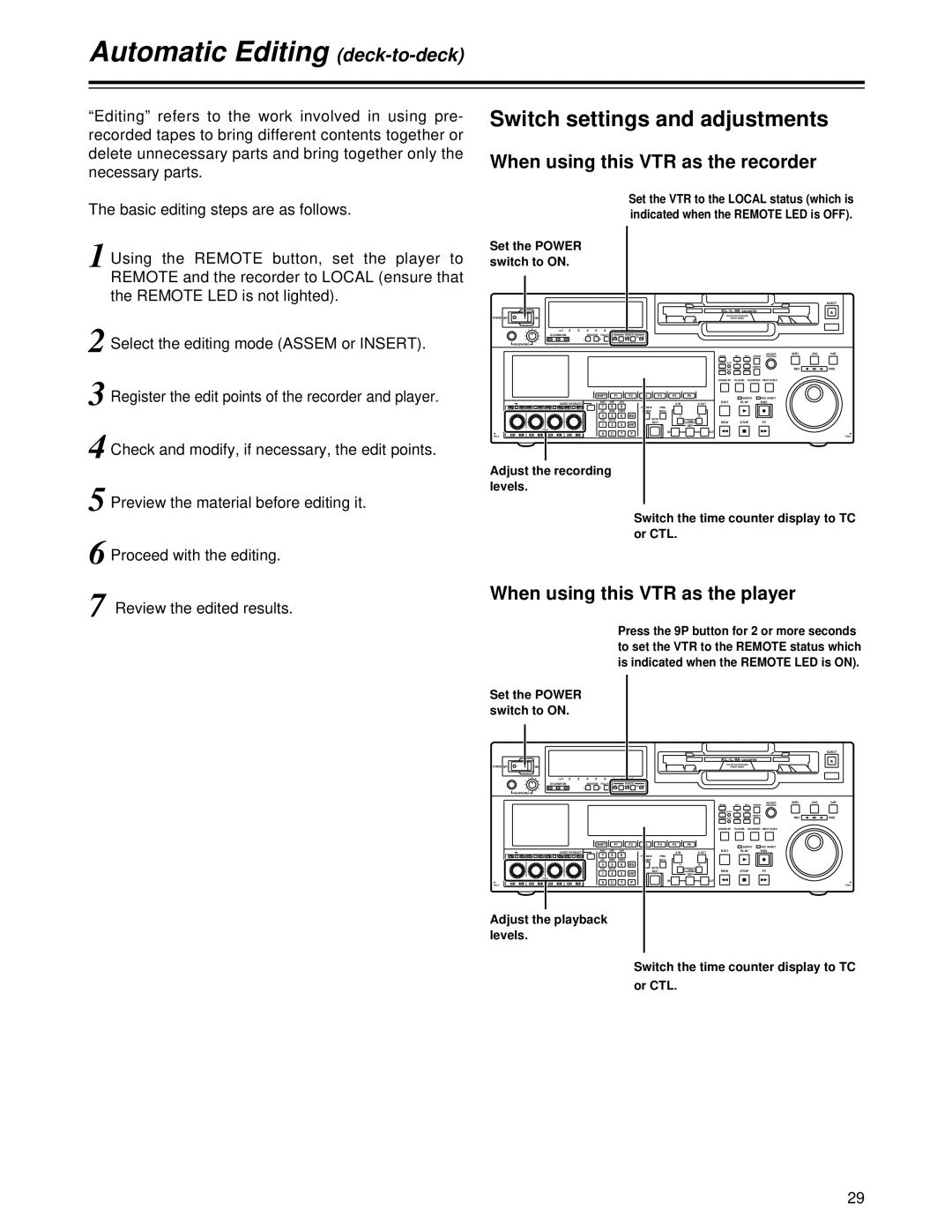 Panasonic AJ-HD1700 manual Automatic Editing, When using this VTR as the player, Basic editing steps are as follows 