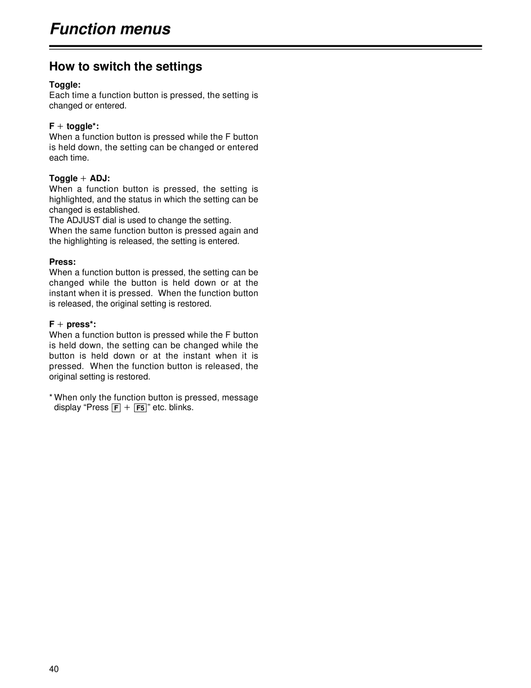 Panasonic AJ-HD1700PE operating instructions How to switch the settings, Toggle i ADJ, Display Press 