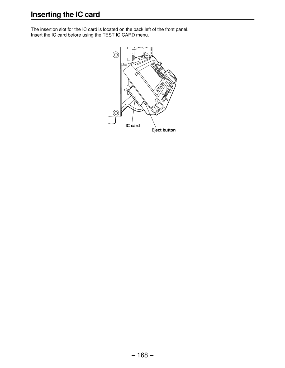 Panasonic AJ-HD3000, AJ-HD2000, AJ-HD2700, AJ-HD3700A, AJ-HD3700BE manual Inserting the IC card 