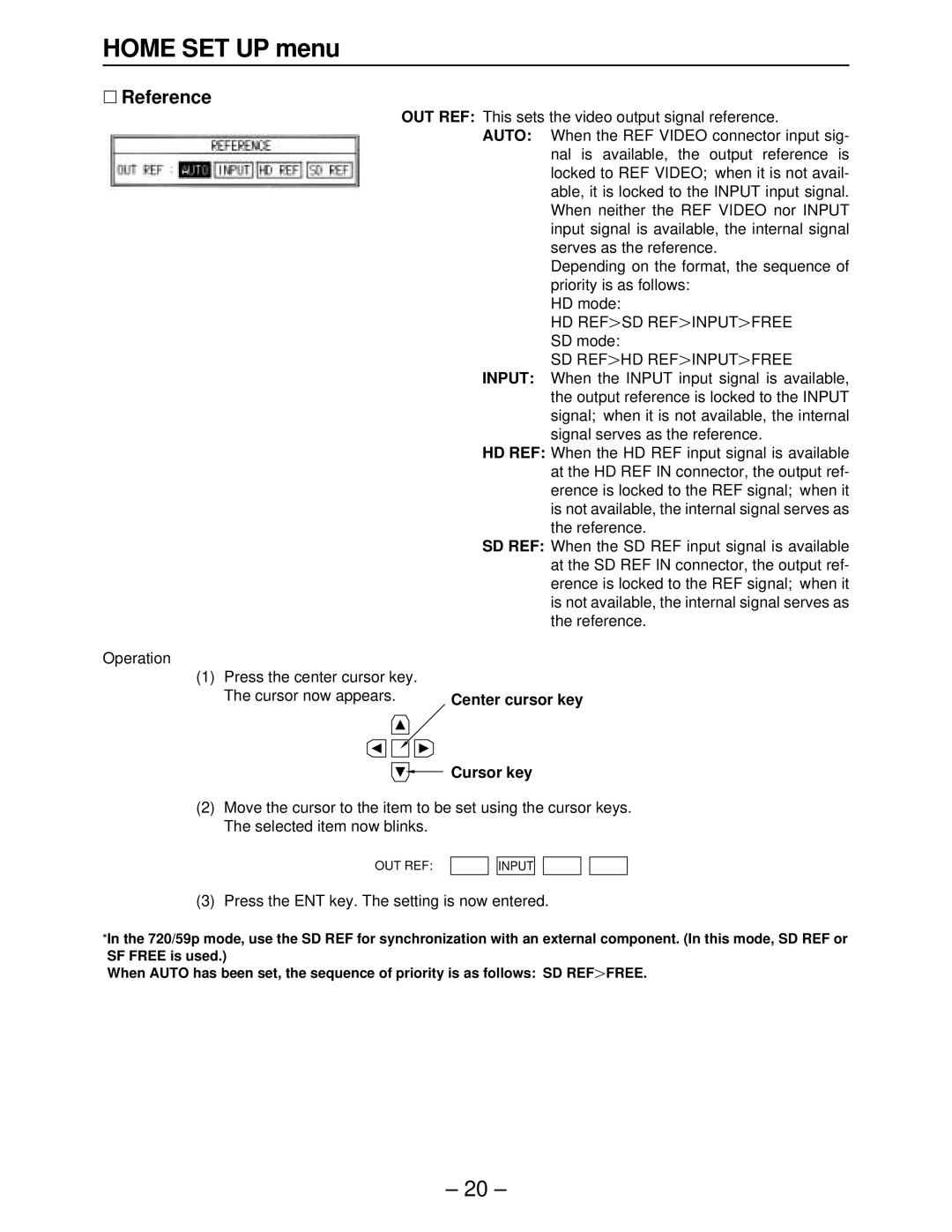 Panasonic AJ-HD2700, AJ-HD3000 ∑ Reference, Center cursor key, Cursor key, Press the ENT key. The setting is now entered 