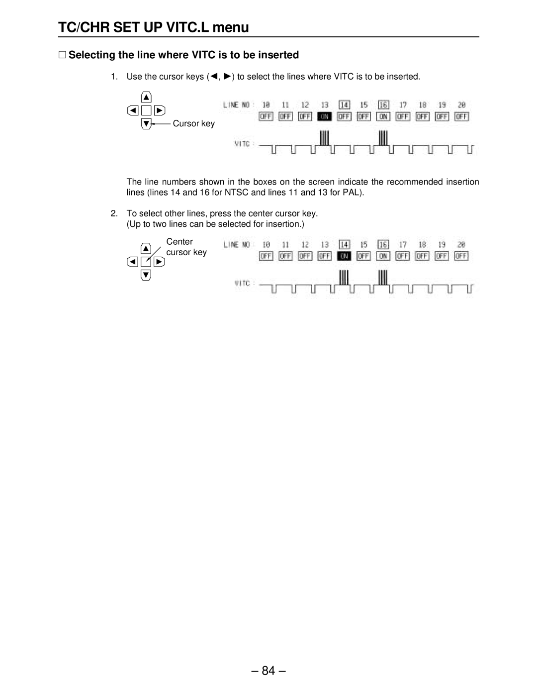 Panasonic AJ-HD3000, AJ-HD2000, AJ-HD2700, AJ-HD3700A, AJ-HD3700BE manual ∑ Selecting the line where Vitc is to be inserted 