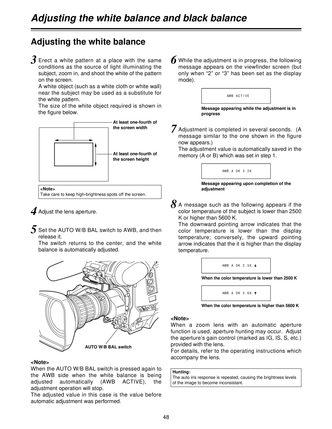 Panasonic AJ-HDC27V Adjust the lens aperture, Set the Auto W/B BAL switch to AWB, and then, Release it, Mode, Now appears 