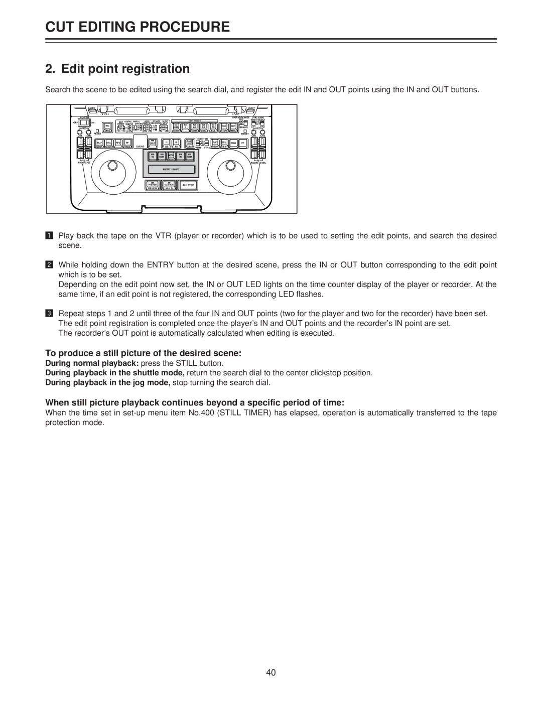 Panasonic AJ-LT85P manual Edit point registration, To produce a still picture of the desired scene 