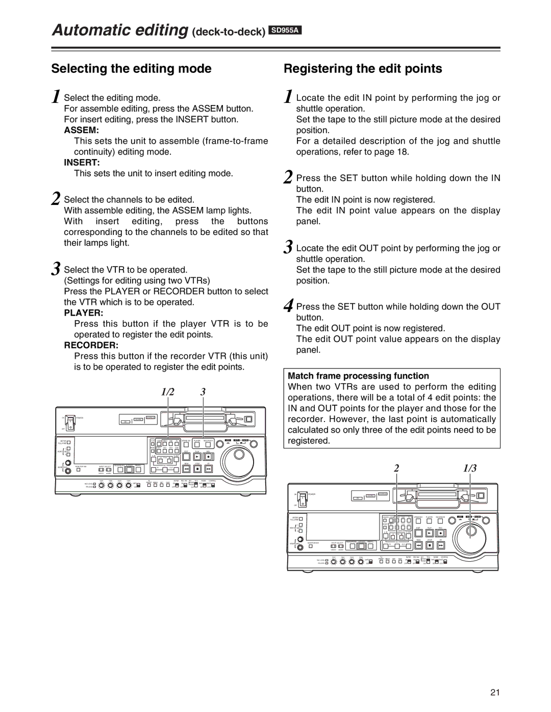 Panasonic AJ-SD930, AJ-SD955A manual Selecting the editing mode, Match frame processing function 