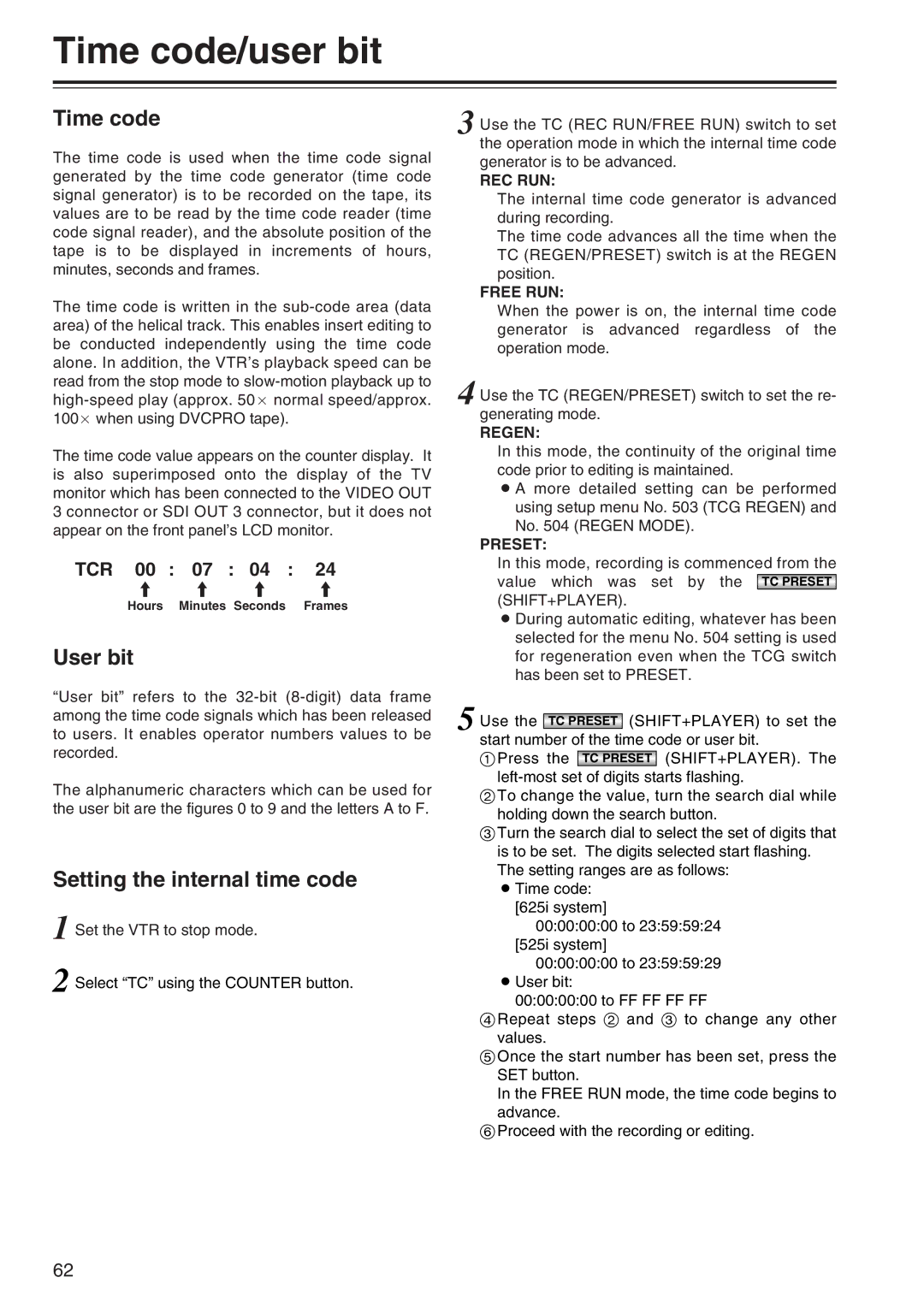 Panasonic AJ-SD965 manual Time code/user bit, User bit, Setting the internal time code, TCR 00 07 04 