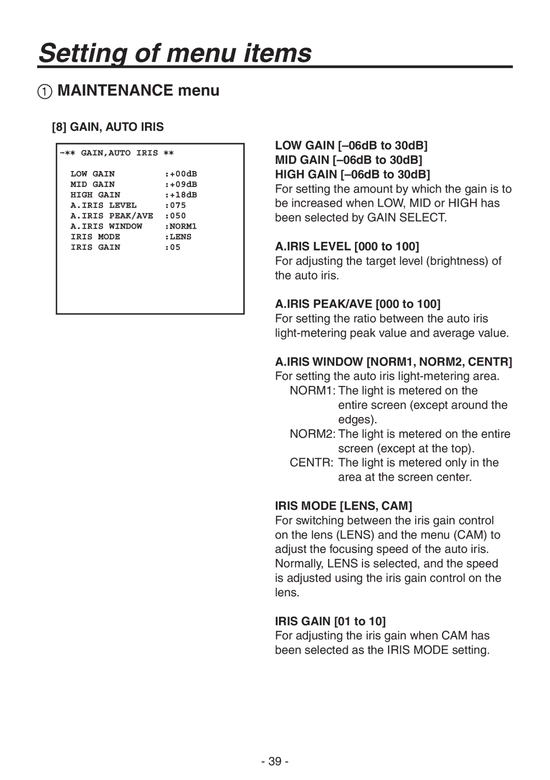 Panasonic AK-HC1800N GAIN, Auto Iris, Iris Level 000 to, Iris PEAK/AVE 000 to, Iris Mode LENS, CAM, Iris Gain 01 to 