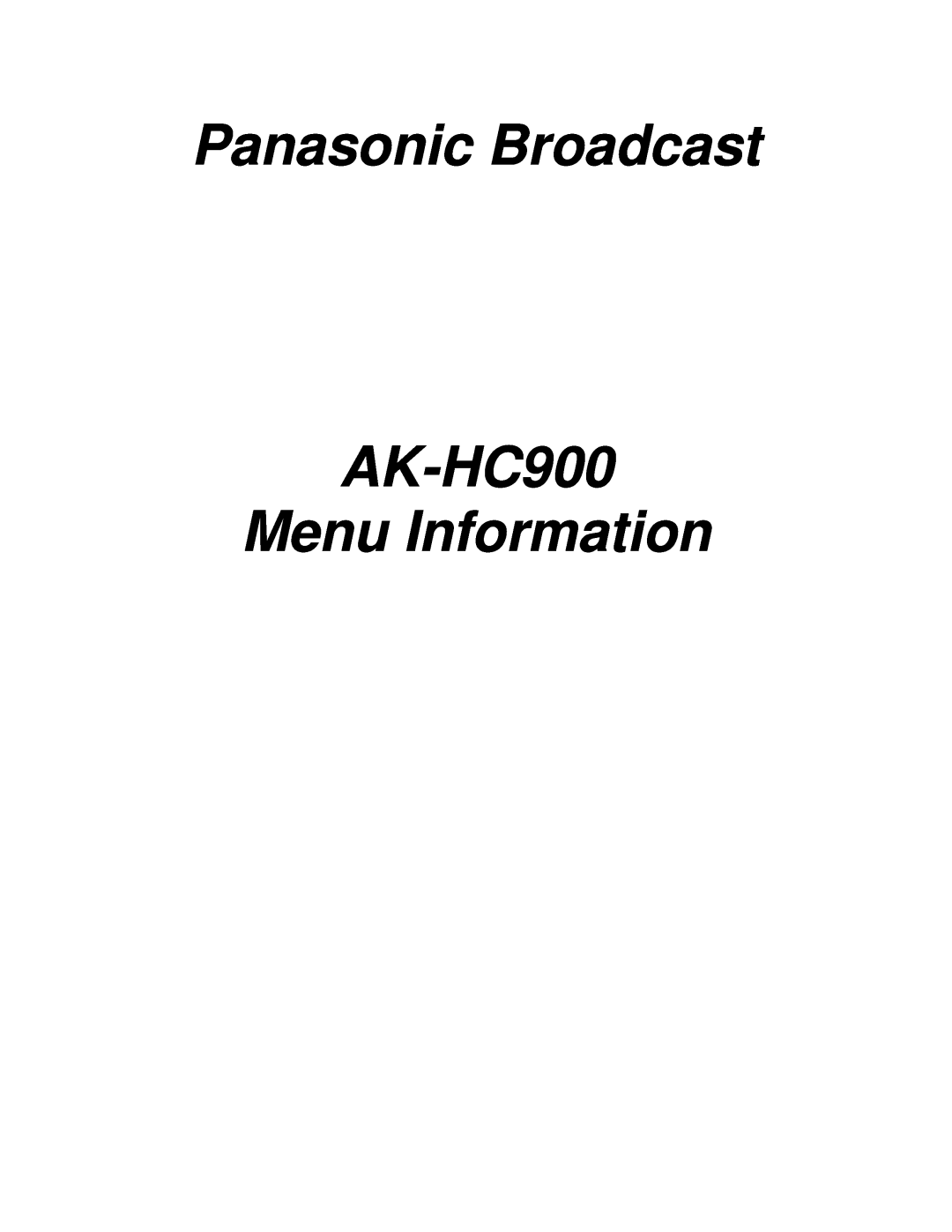 Panasonic manual Panasonic Broadcast, AK-HC900 Menu Information 