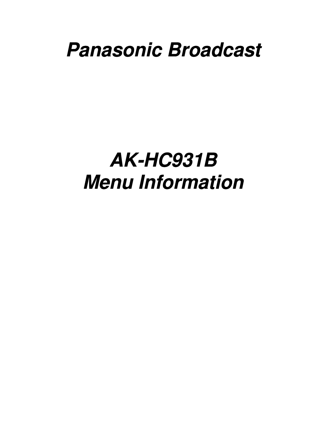 Panasonic manual Panasonic Broadcast, AK-HC931B Menu Information 