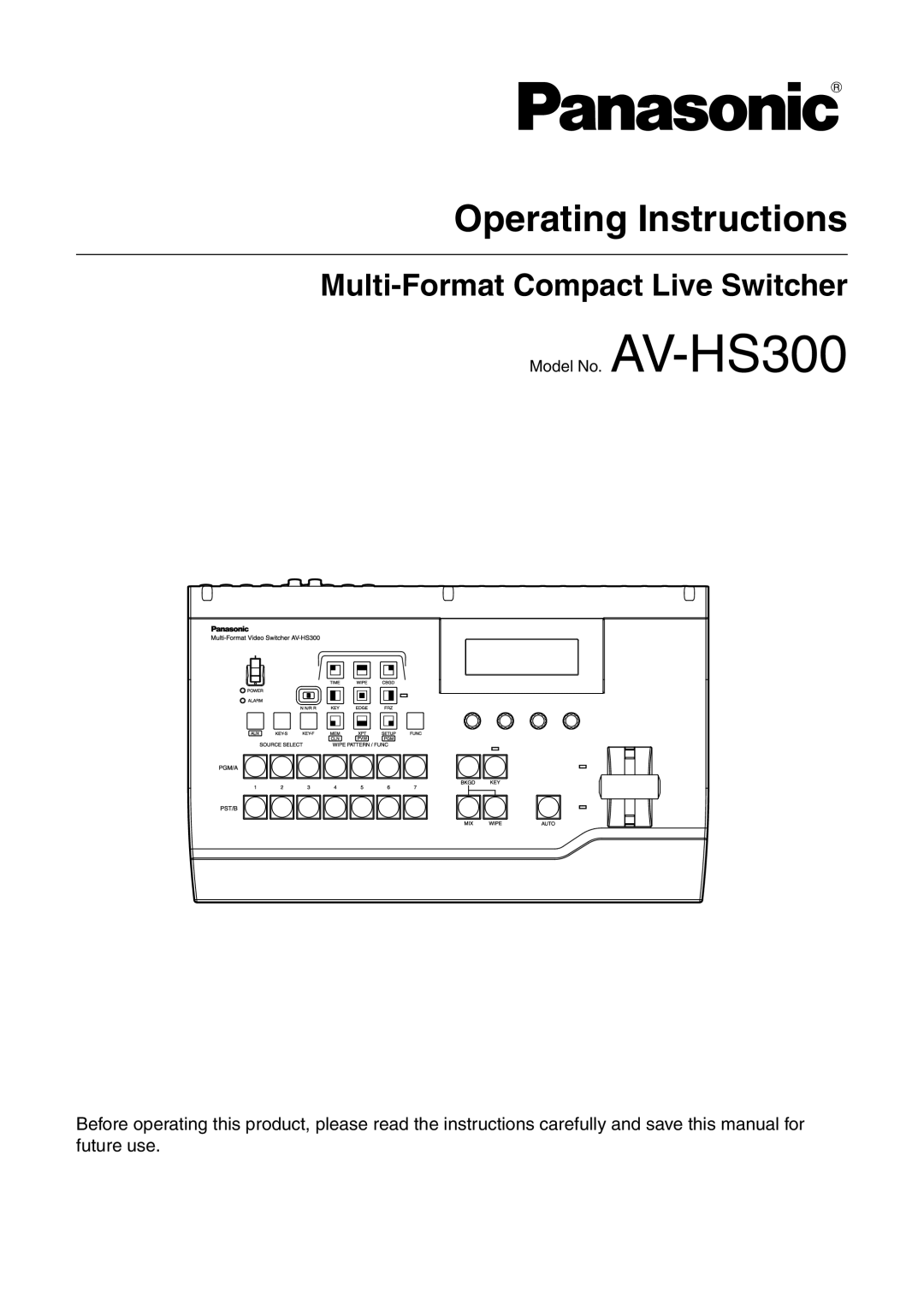 Panasonic AV-HS300 manual Operating Instructions 