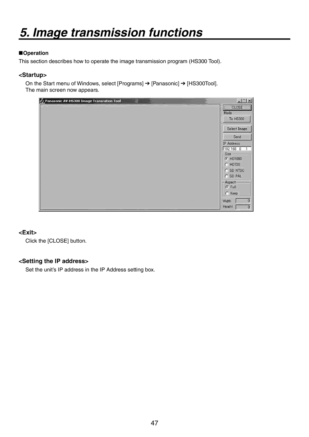 Panasonic AV-HS300 manual Startup, Exit, Setting the IP address, Operation 