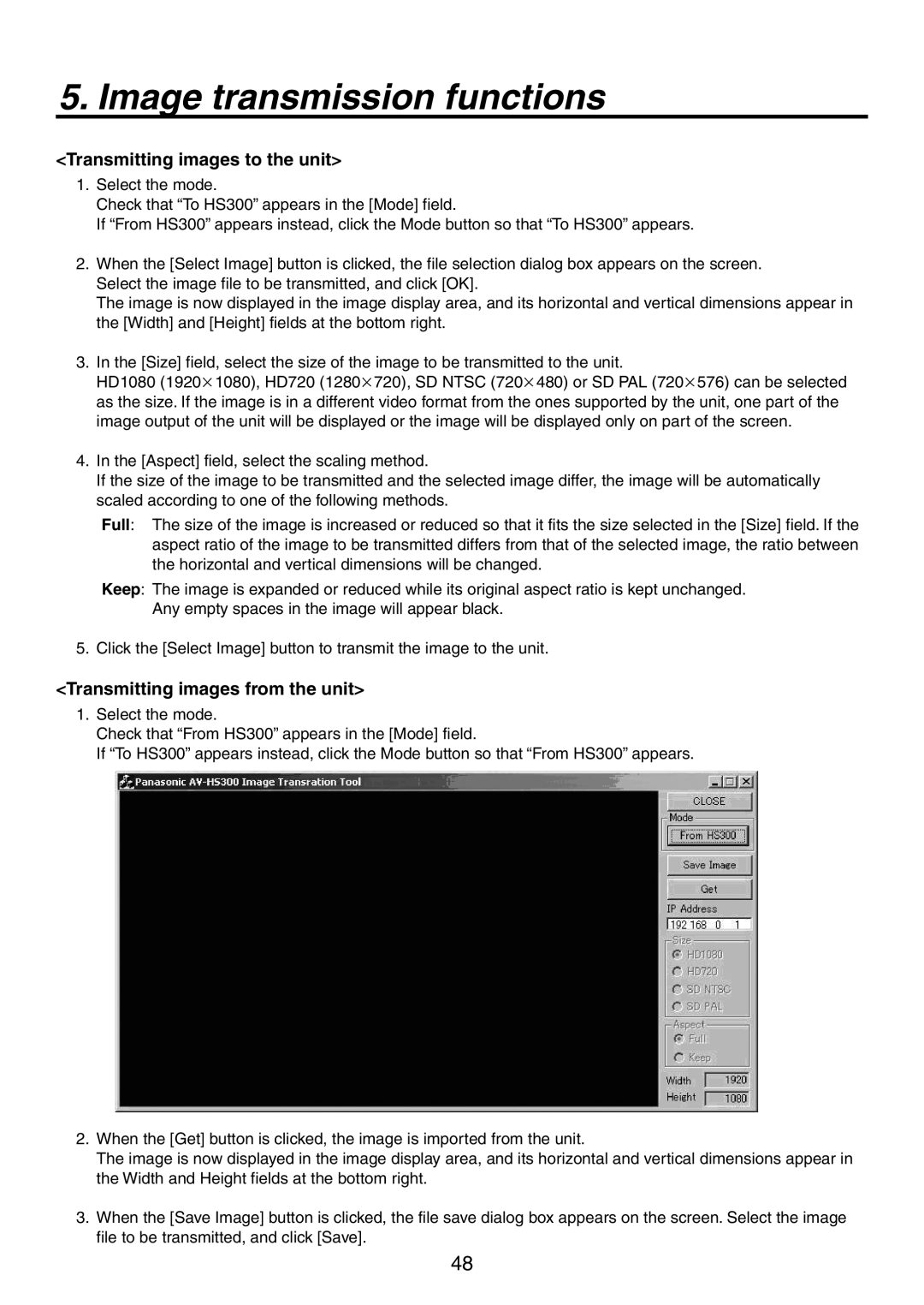 Panasonic AV-HS300 manual Transmitting images to the unit, Transmitting images from the unit 