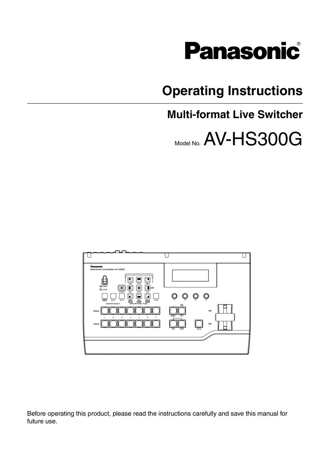 Panasonic AV-HS300G manual Operating Instructions 