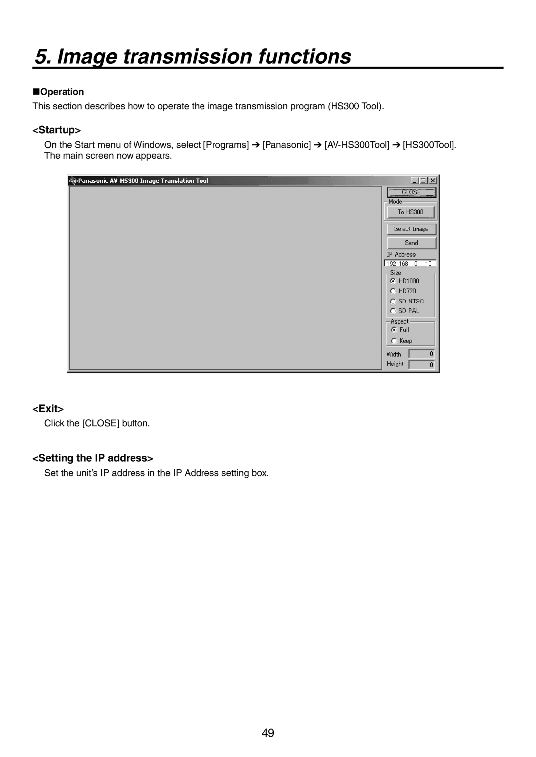 Panasonic AV-HS300G manual Startup, Exit, Setting the IP address, Operation 