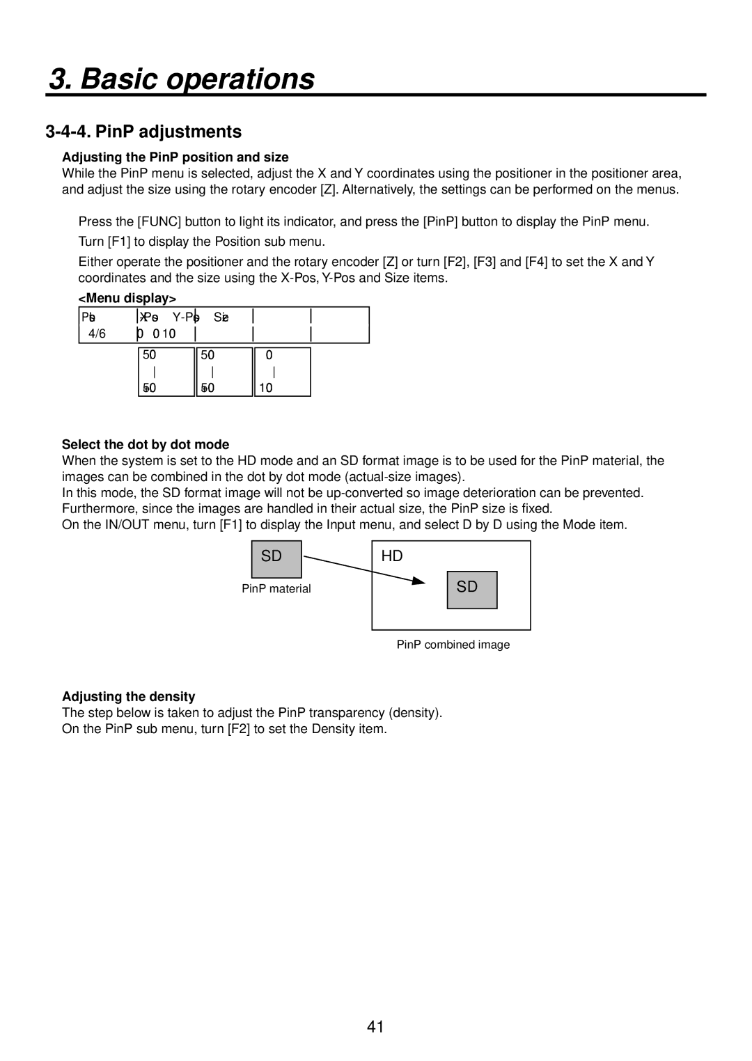 Panasonic AV-HS400AE manual PinP adjustments,  Adjusting the PinP position and size,  Select the dot by dot mode 