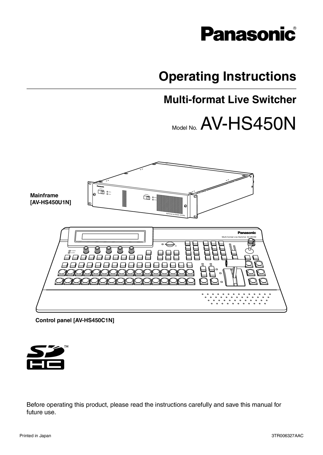 Panasonic AV-HS450N manual Mainframe AV-HS450U1N, Control panel AV-HS450C1N 