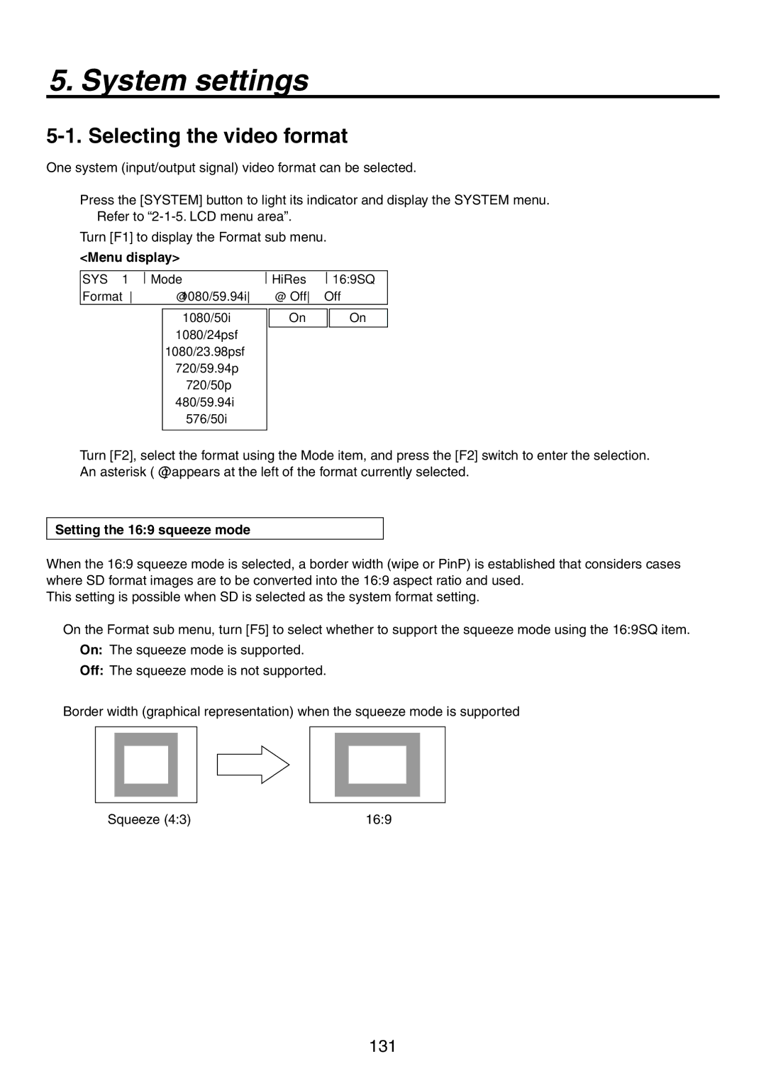 Panasonic AV-HS450N manual System settings, Selecting the video format, Setting the 169 squeeze mode 