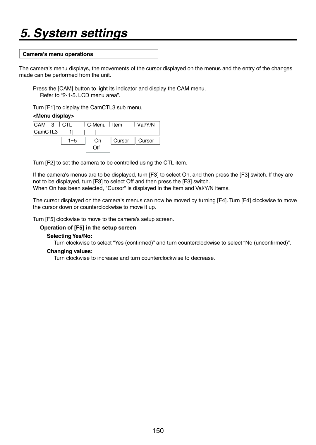 Panasonic AV-HS450N manual Cameras menu operations, Operation of F5 in the setup screen Selecting Yes/No, Changing values 