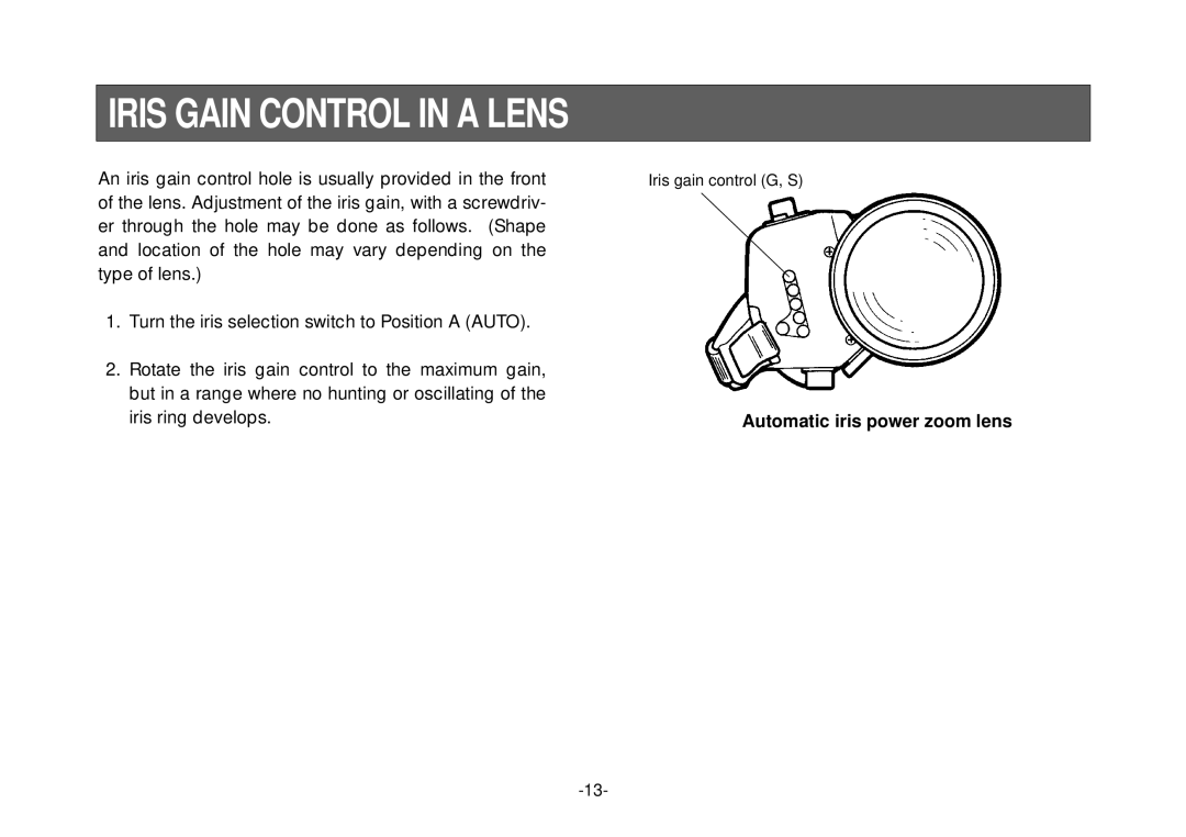 Panasonic AW-E800 manual Iris Gain Control in a Lens, Automatic iris power zoom lens 