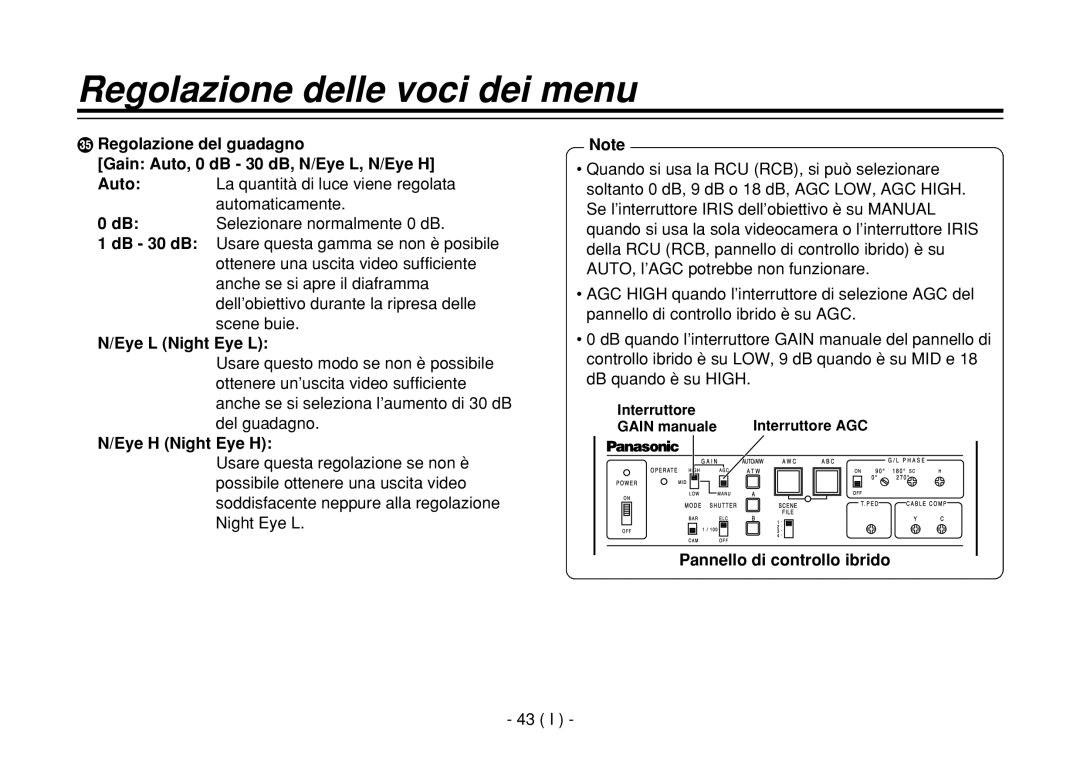 Panasonic AW-E860L Eye L Night Eye L, Gain manuale 