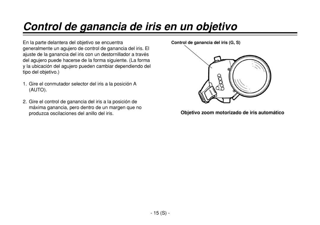 Panasonic AW-E860L manual Control de ganancia de iris en un objetivo, Objetivo zoom motorizado de iris automático, 15 S 