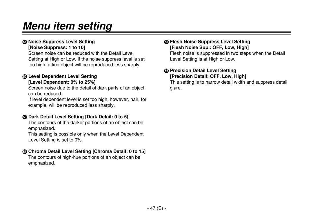 Panasonic AW-E860L manual Noise Suppress Level Setting Noise Suppress 1 to, Dark Detail Level Setting Dark Detail 0 to 