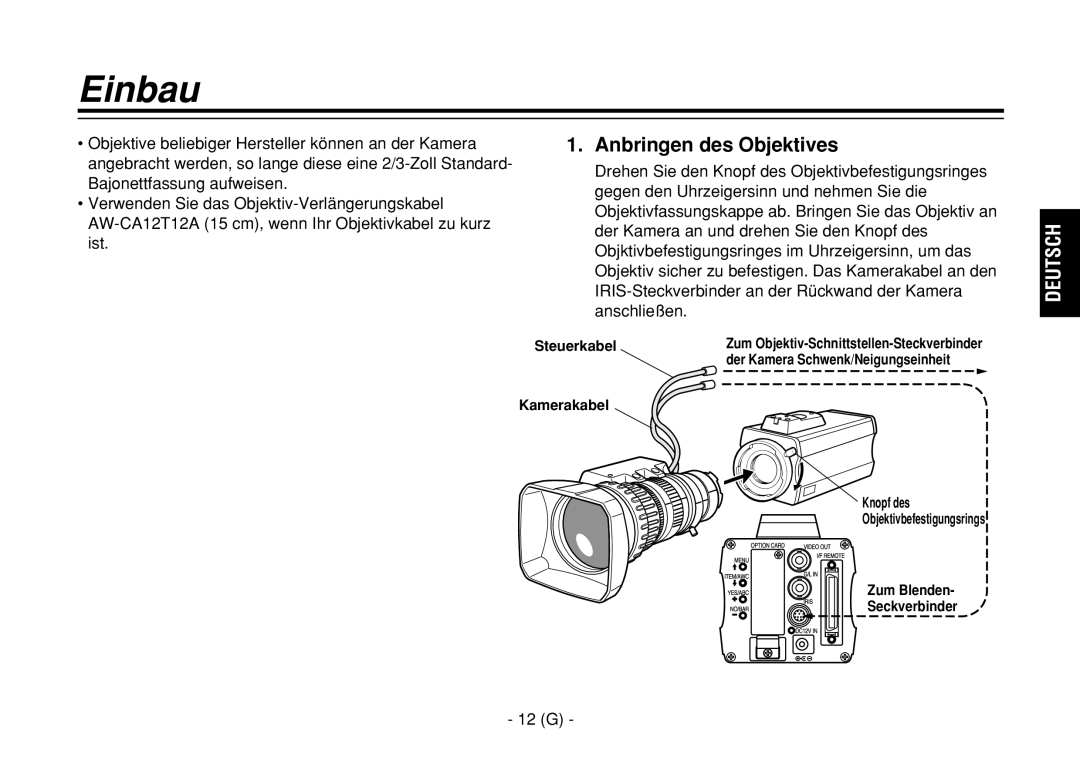 Panasonic AW-E860L manual Einbau, Anbringen des Objektives, 12 G, Steuerkabel 