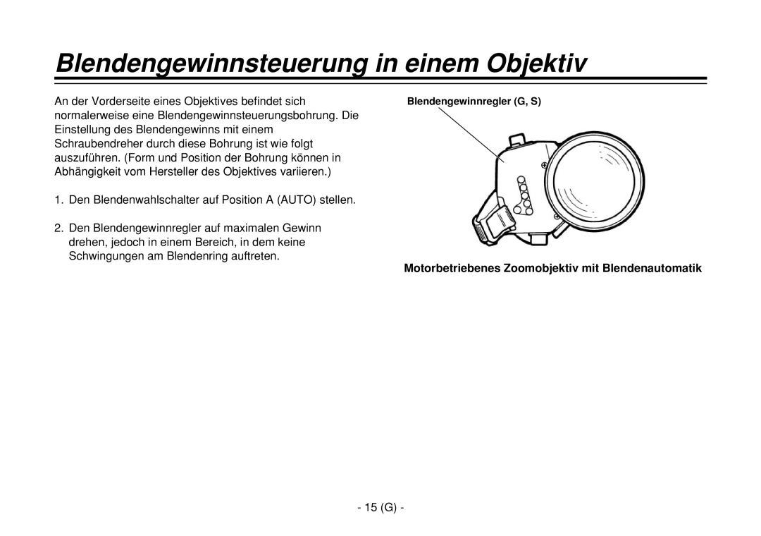 Panasonic AW-E860L manual Blendengewinnsteuerung in einem Objektiv, An der Vorderseite eines Objektives befindet sich, 15 G 