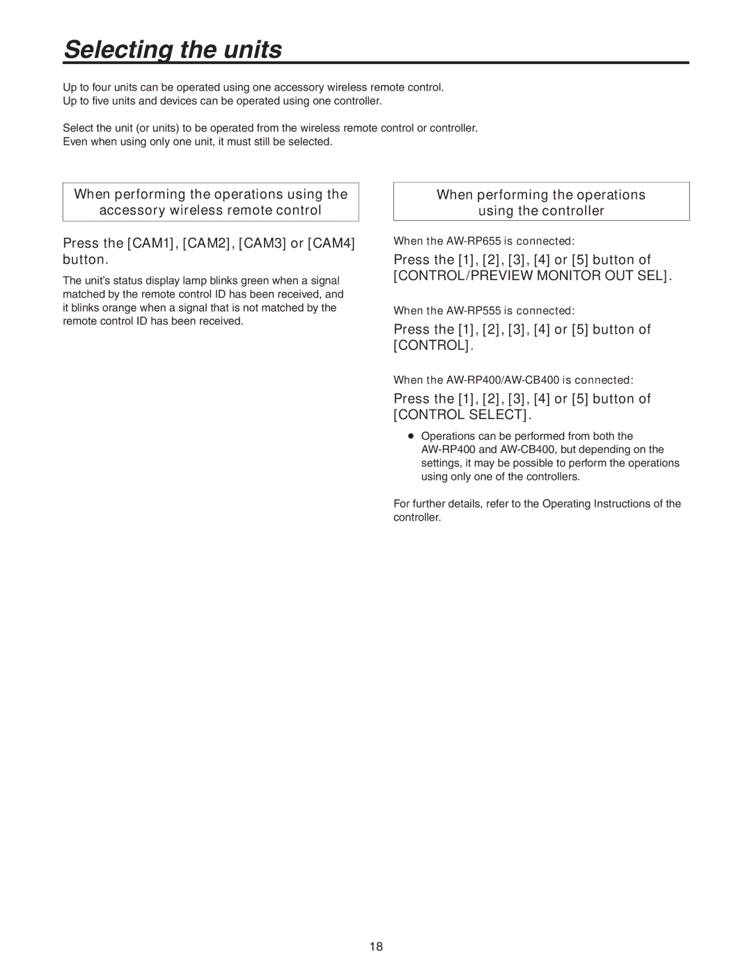 Panasonic AW-HE100N operating instructions Selecting the units, When performing the operations Using the controller 