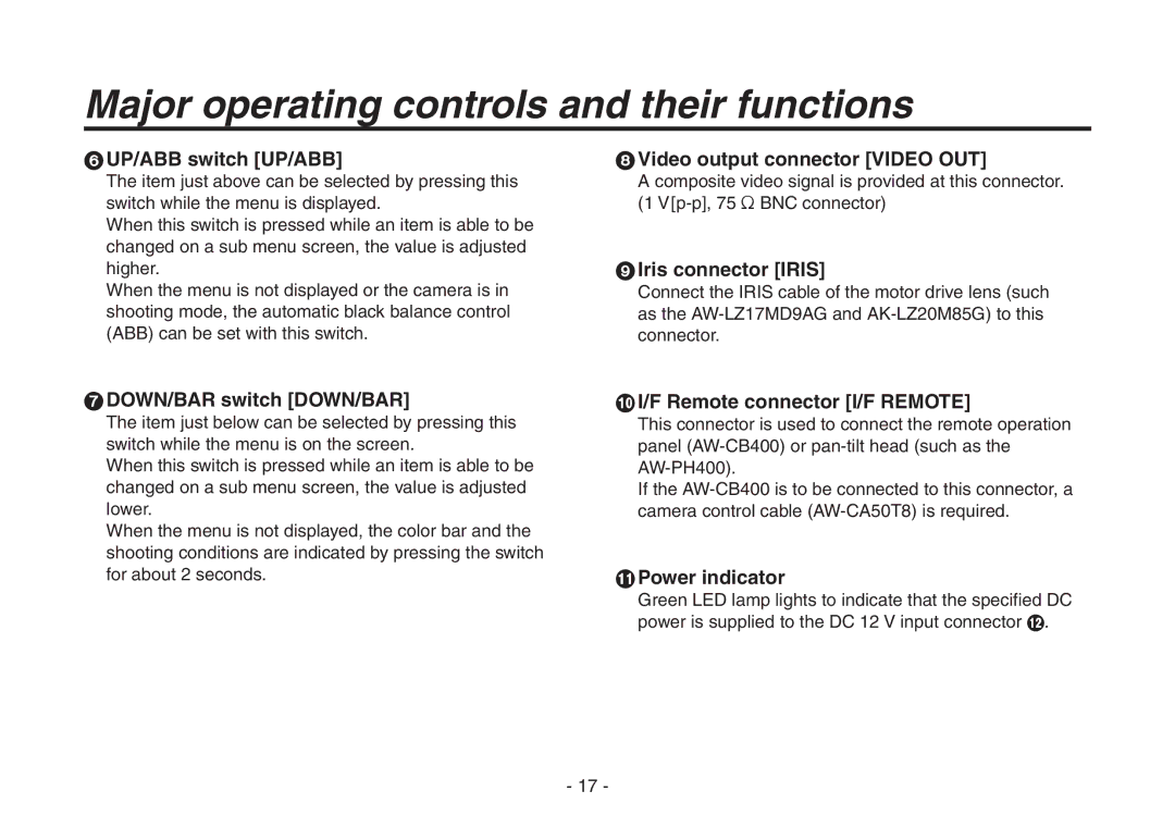 Panasonic AW-HE870N  UP/ABB switch UP/ABB,  Video output connector Video OUT,  Iris connector Iris,  Power indicator 