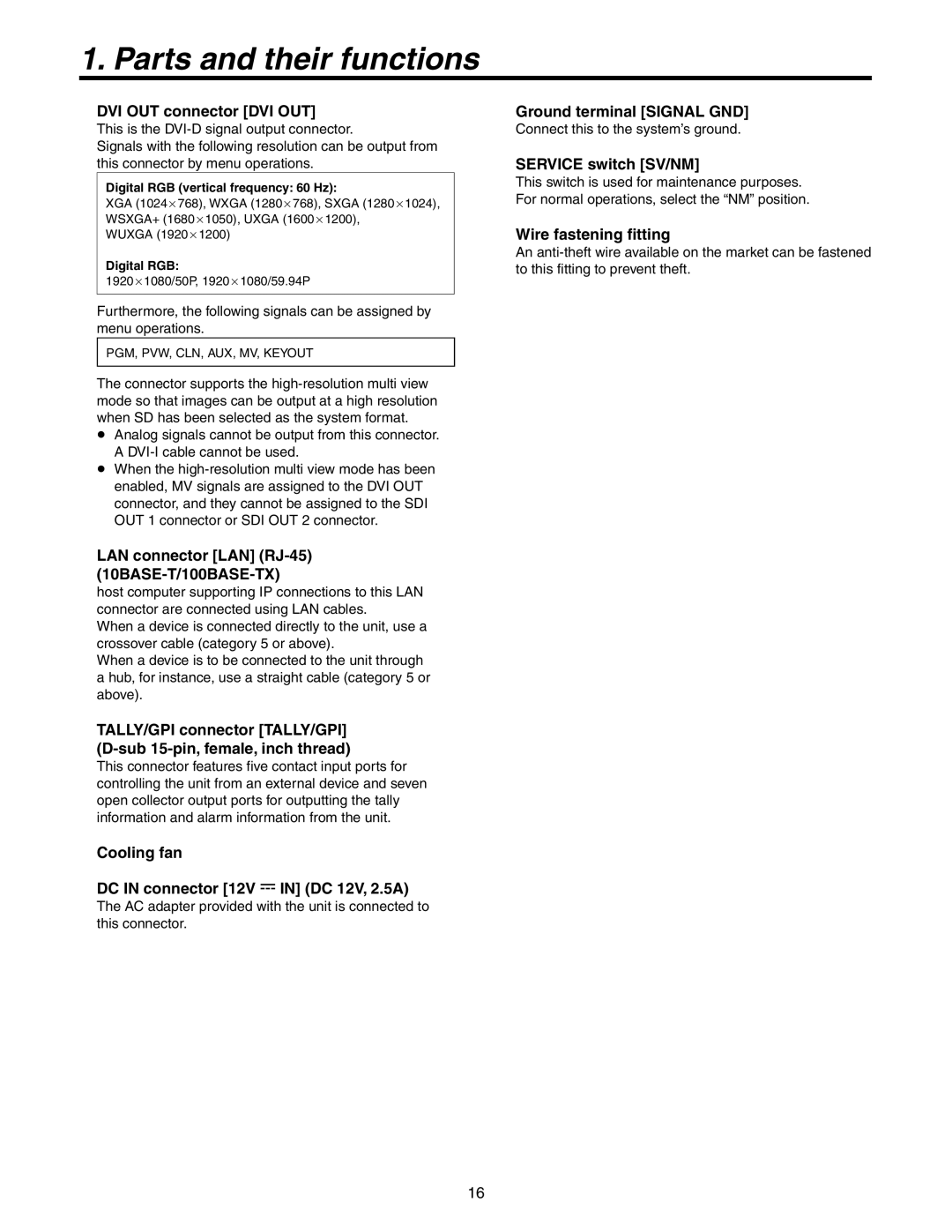 Panasonic AW-HS50N DVI OUT connector DVI OUT, LAN connector LAN RJ-45 10BASE-T/100BASE-TX, Ground terminal Signal GND 