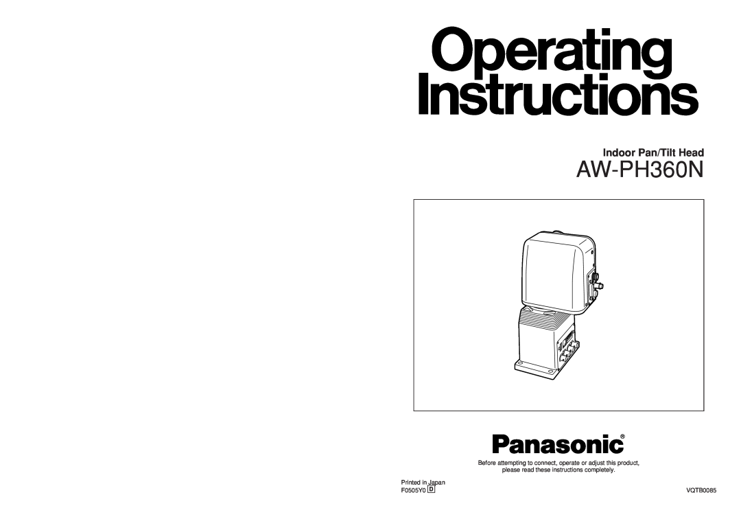 Panasonic AW-PH360N manual Indoor Pan/Tilt Head, Printed in Japan, F0505Y0 D, VQTB0085 