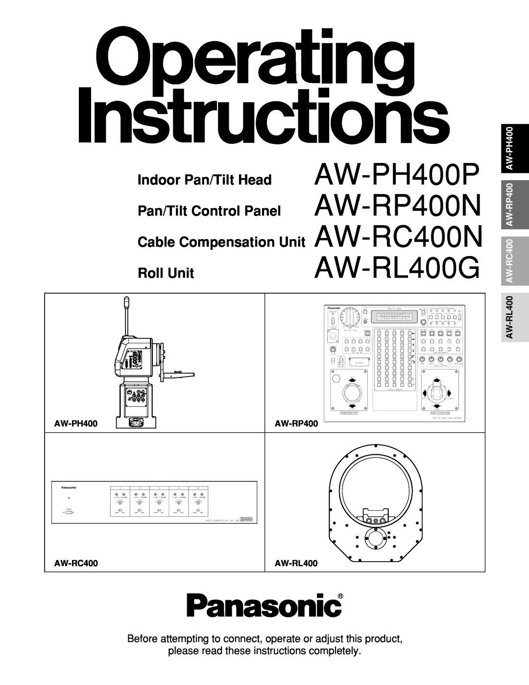 Panasonic manual AW-RC400, AW-PH400P, AW-RP400N, AW-RL400G, Indoor Pan/Tilt Head, Pan/Tilt Control Panel 