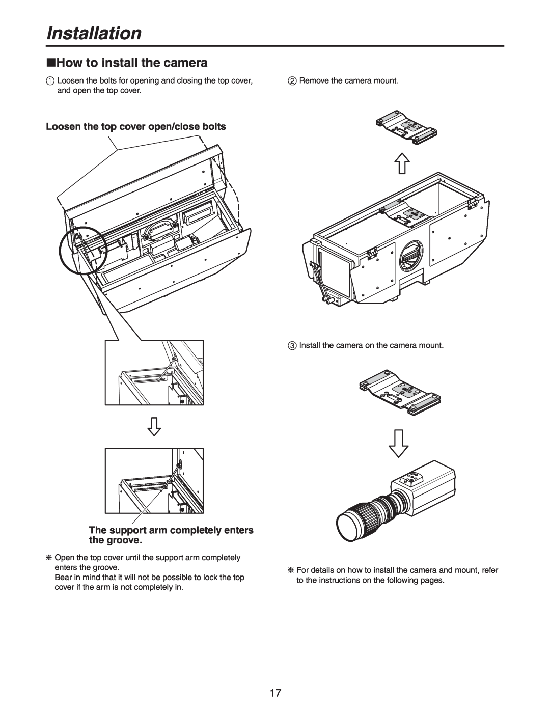 Panasonic AW-PH650N manual How to install the camera, Installation, Loosen the top cover open/close bolts 