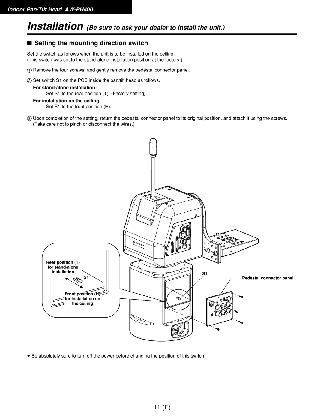 Panasonic AW-RL400G $ Setting the mounting direction switch, For stand-alone installation, For installation on the ceiling 