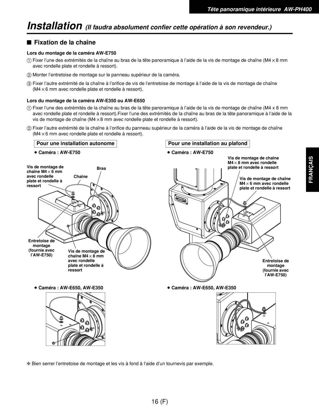 Panasonic AW-RC400E, AW-RL400G, AW-RP400E $ Fixation de la chaîne, Lors du montage de la caméra AW-E750, ≥ Caméra AW-E750 