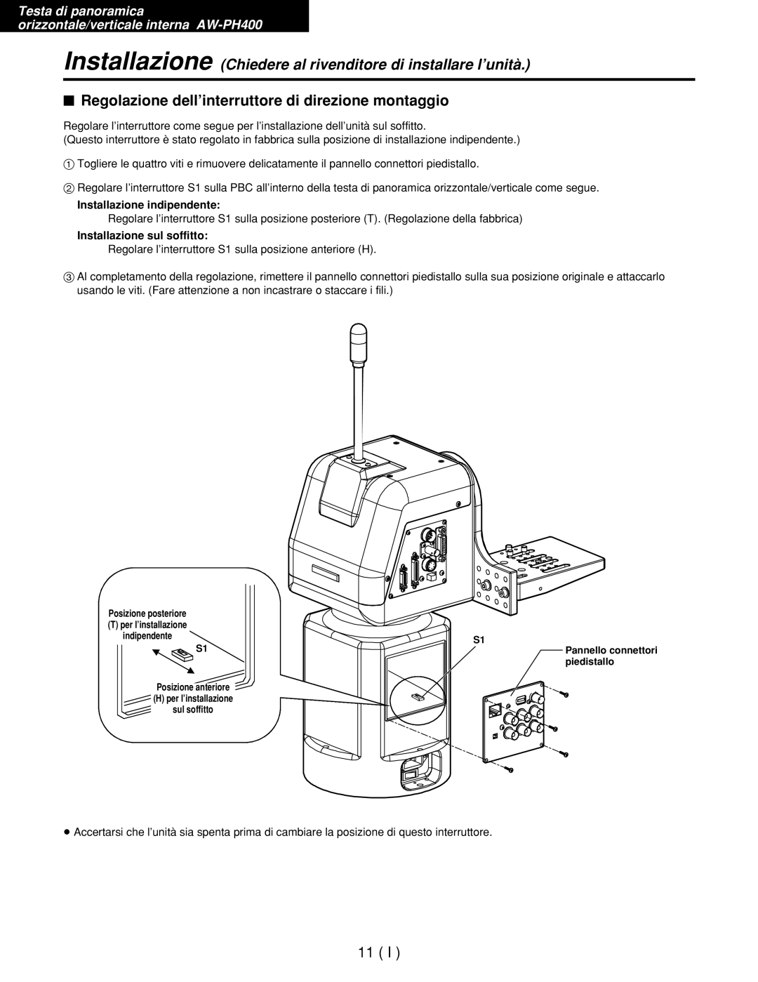 Panasonic AW-RL400G, AW-RP400E manual $ Regolazione dell’interruttore di direzione montaggio, Installazione indipendente 