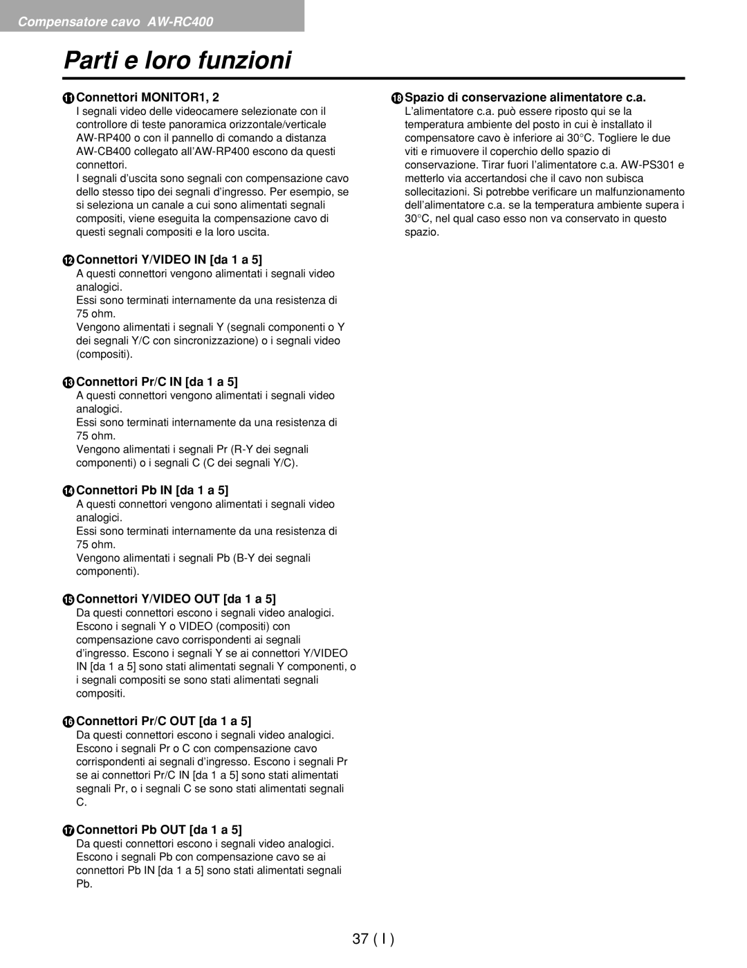 Panasonic AW-RC400E, AW-RL400G Connettori MONITOR1, Spazio di conservazione alimentatore c.a, Connettori Y/VIDEO in da 1 a 