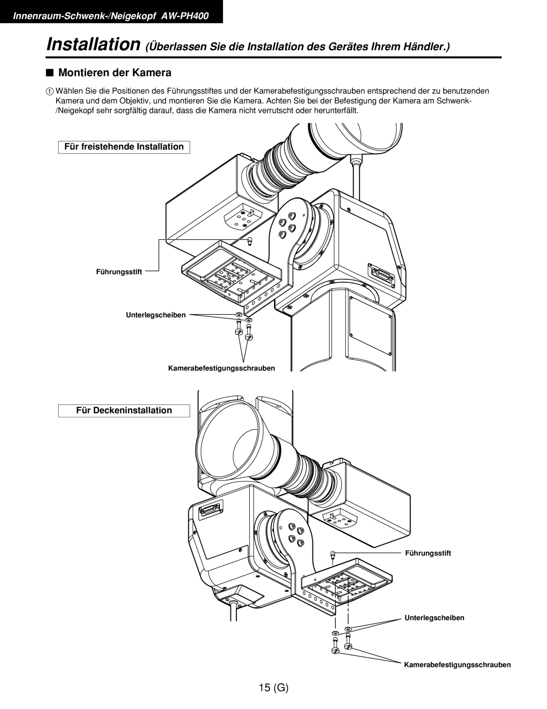 Panasonic AW-RP400E, AW-RL400G, AW-RC400E manual $ Montieren der Kamera, Für freistehende Installation 