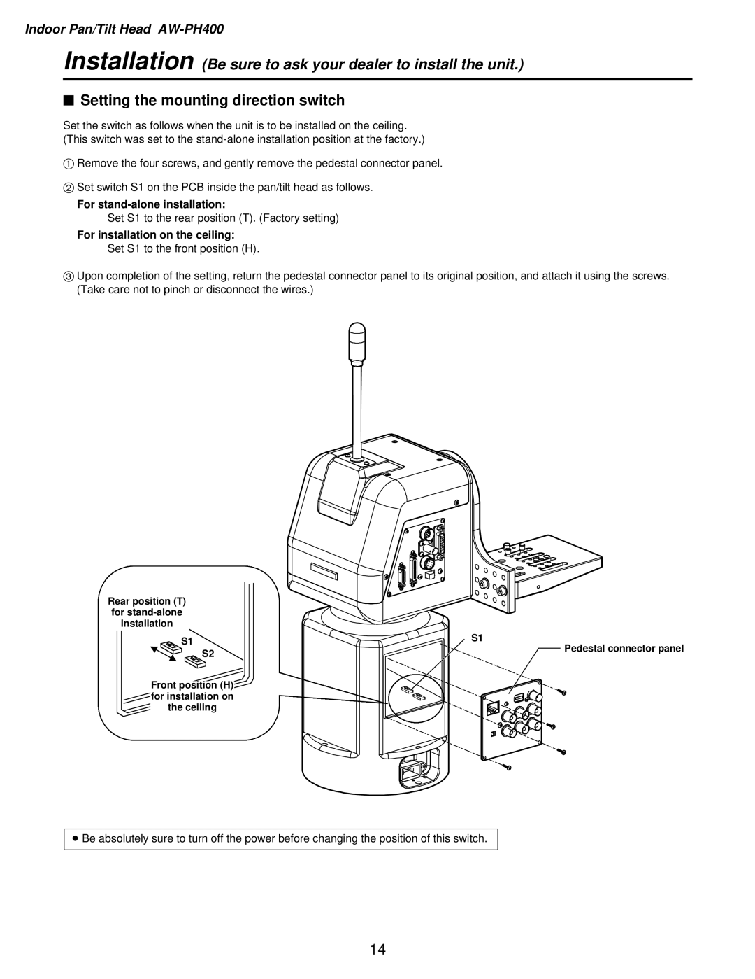 Panasonic AW-PH400P $ Setting the mounting direction switch, For stand-alone installation, For installation on the ceiling 