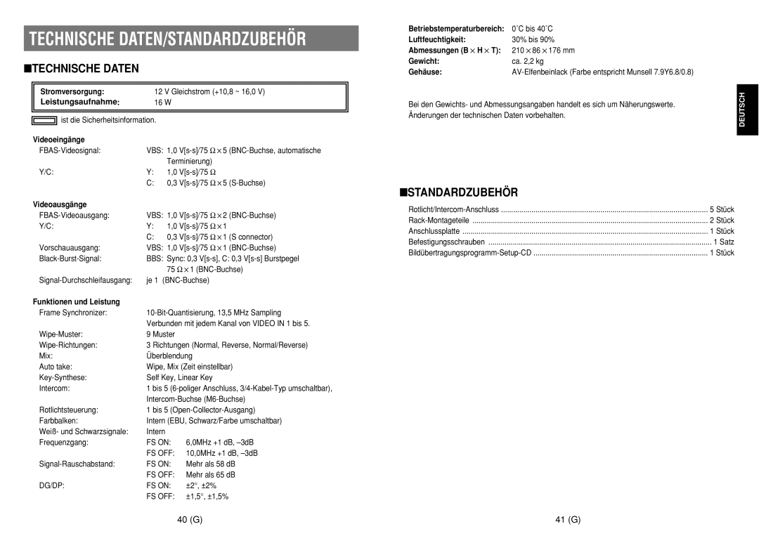 Panasonic AW-SW350E manual Technische DATEN/STANDARDZUBEHÖR, Standardzubehör, 40 G 41 G, Leistungsaufnahme 