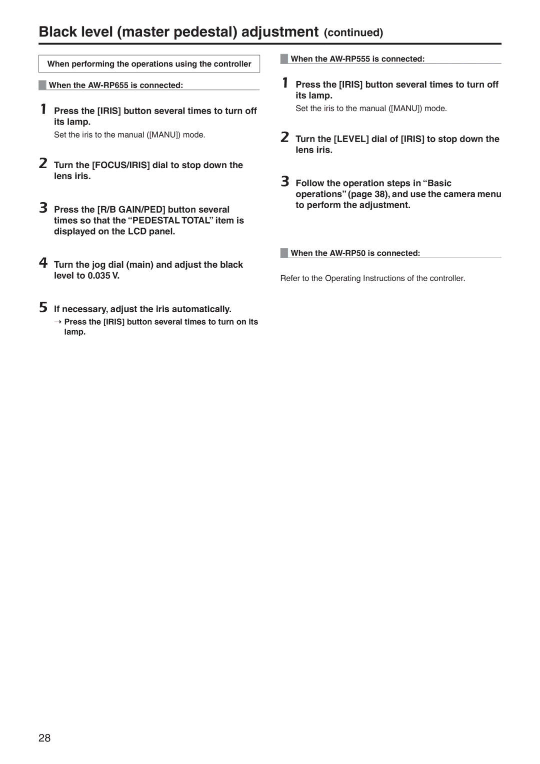 Panasonic AWHE60SN manual Black level master pedestal adjustment, Press the Iris button several times to turn off its lamp 