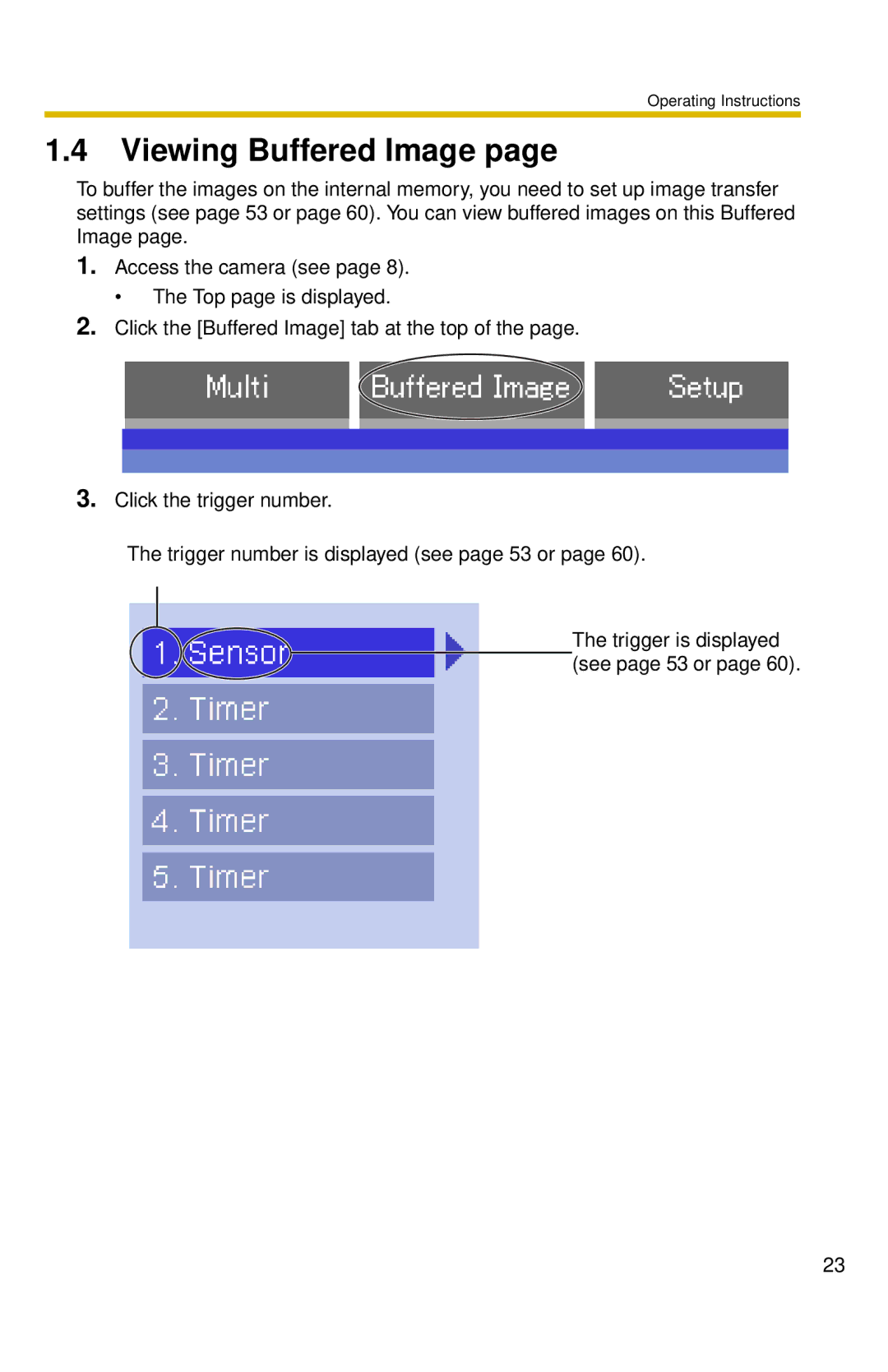 Panasonic BL-C10 operating instructions Viewing Buffered Image 