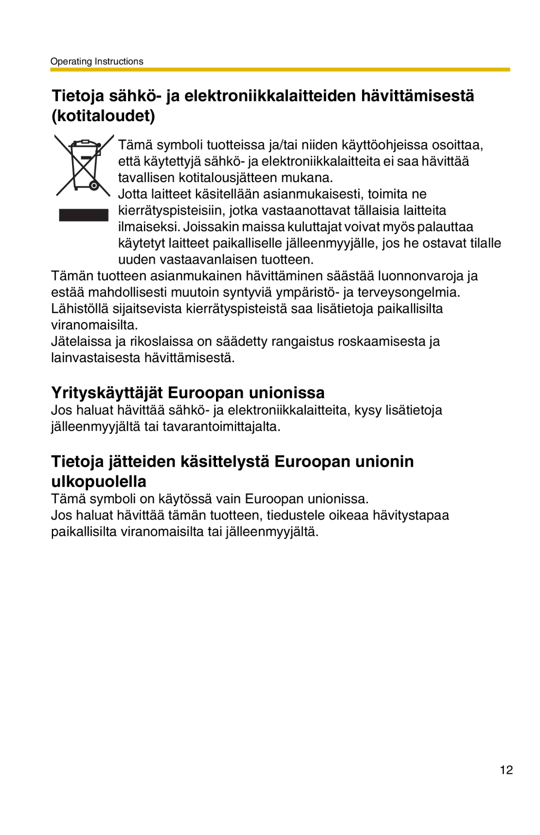 Panasonic BL-C20 Yrityskäyttäjät Euroopan unionissa, Tietoja jätteiden käsittelystä Euroopan unionin ulkopuolella 