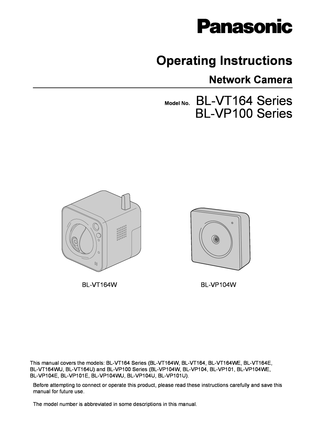 Panasonic manual Network Camera, BL-VT164WBL-VP104W, Operating Instructions, Model No. BL-VT164Series BL-VP100Series 